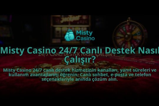 Misty-Casino-247-Canli-Destek-Nasil-Calisir-overlay-1784393951.jpg