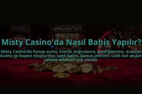 Misty-Casinoda-Nasil-Bahis-Yapilir-overlay-1784464292.jpg