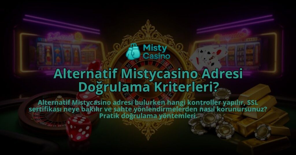 Alternatif-Mistycasino-Adresi-Dogrulama-Kriterleri-overlay-1786522306.jpg