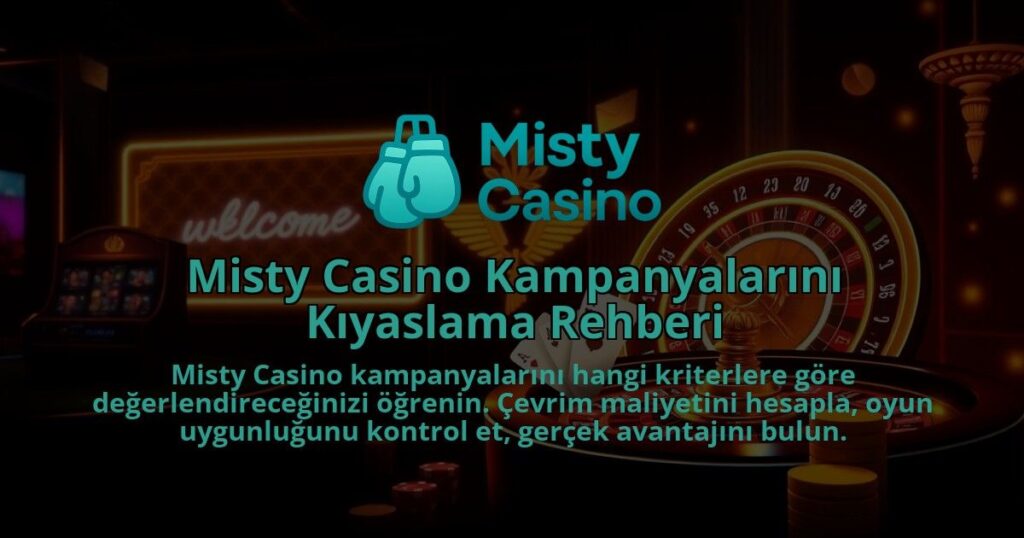 Misty-Casino-Kampanyalarini-Kiyaslama-Rehberi-1786681844.jpg