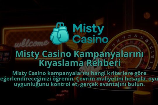 Misty-Casino-Kampanyalarini-Kiyaslama-Rehberi-1786681844.jpg