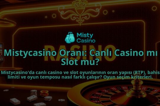 Mistycasino-Orani-Canli-Casino-mi-Slot-mu-overlay-1786652621.jpg