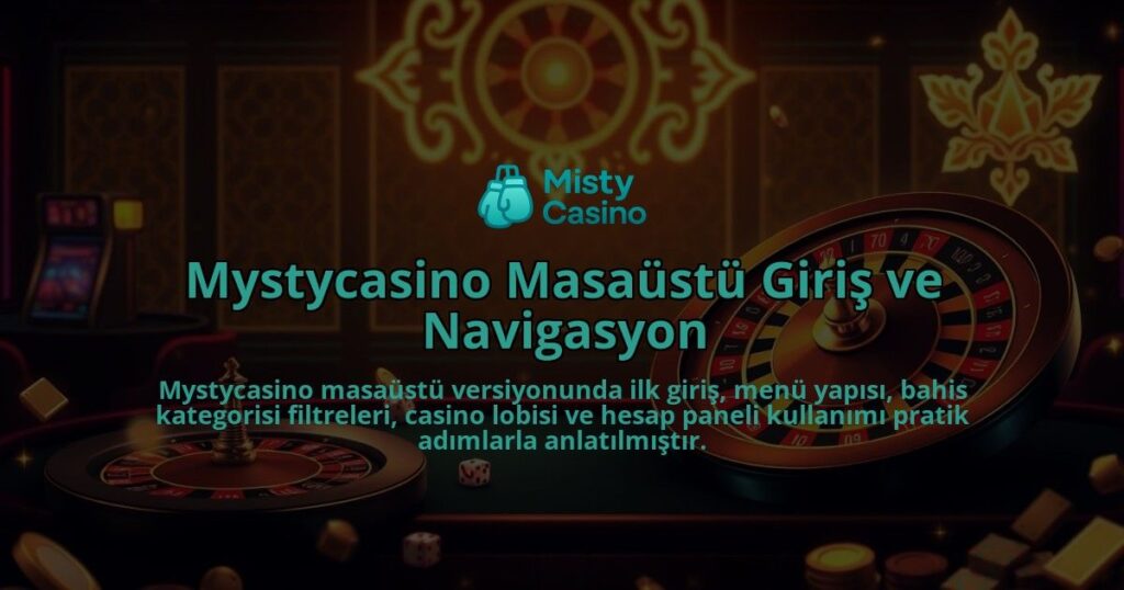 Mystycasino-Masaustu-Giris-ve-Navigasyon-overlay-1786645534.jpg