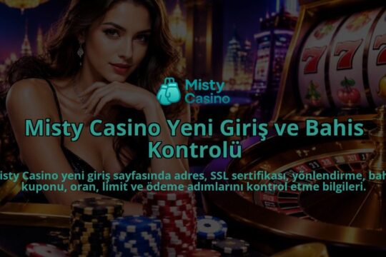 Misty-Casino-Yeni-Giris-ve-Bahis-Kontrolu-overlay-1790036144.jpg